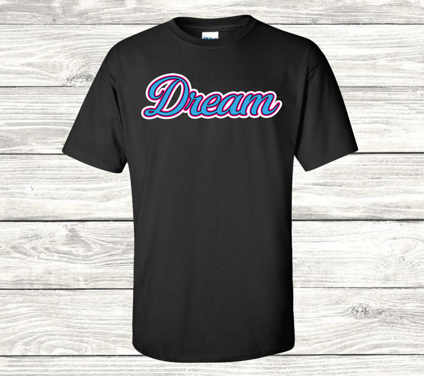 Dream Name Tshirt