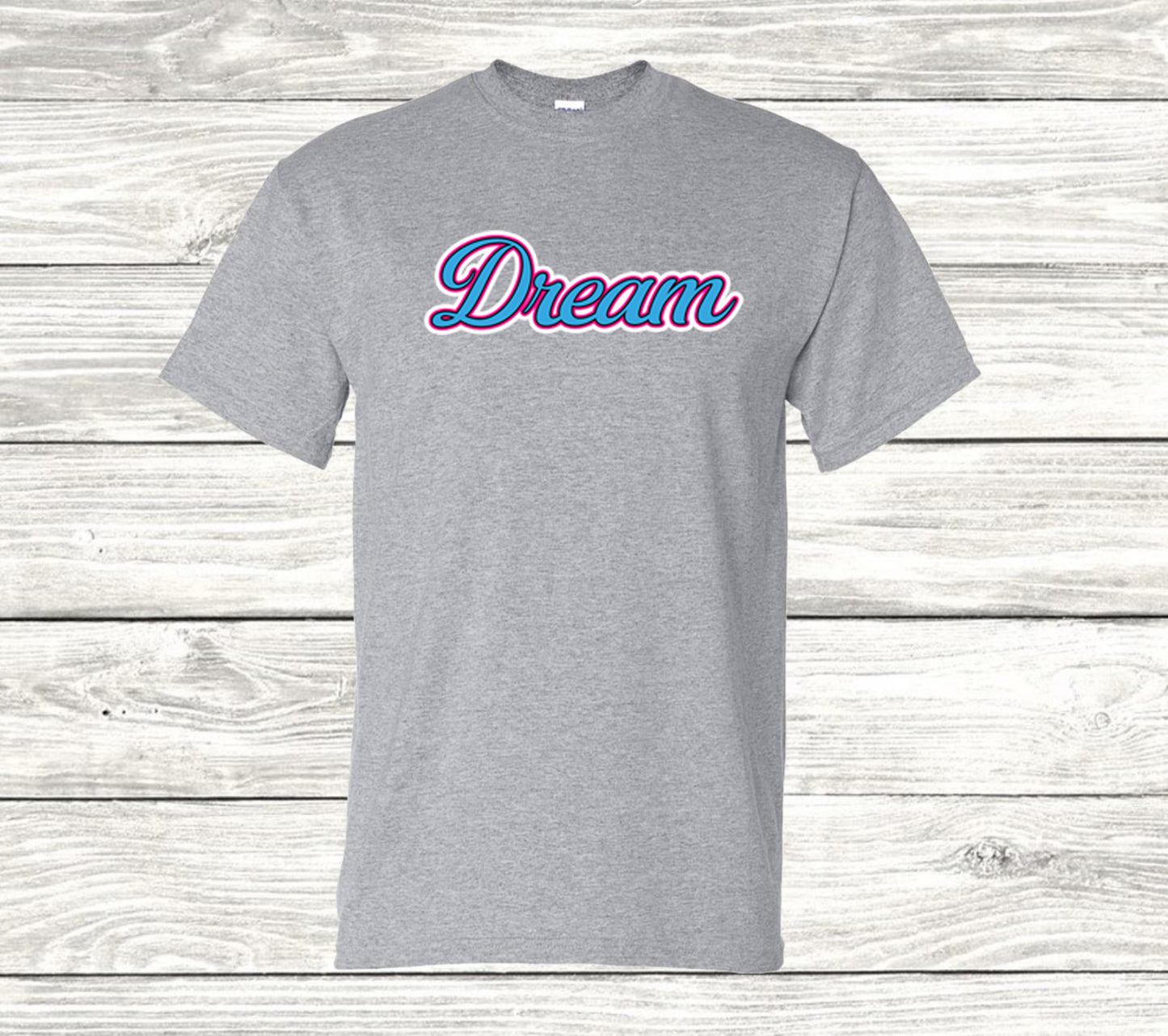 Dream Name Tshirt