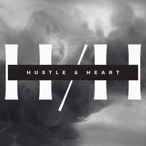 Hustle & Heart