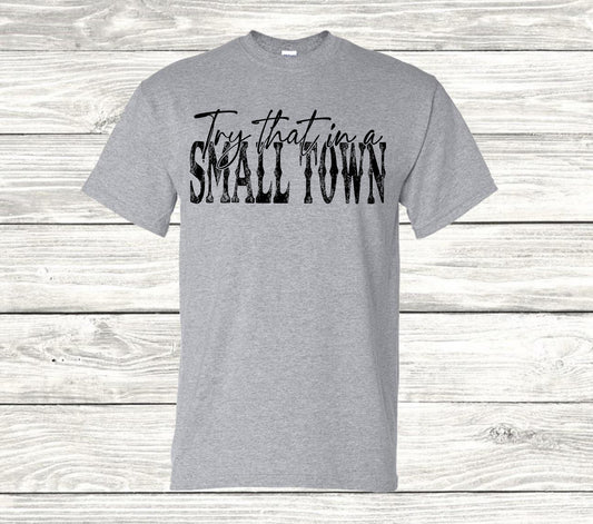 Try that in a Small Town